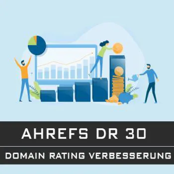 ahrefsdr30 domainrating Ahrefs Rating Verbesserung ahrefs rank 60-70
